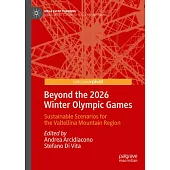 Beyond the 2026 Winter Olympic Games: Sustainable Scenarios for the Valtellina Mountain Region