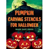 Pumpkin Carving Stencils for Halloween: 50+ Easy Spooky, Creepy, Scary, Funny Templates for Crafting the Perfect Fall Decoration with Your Kids, Teens