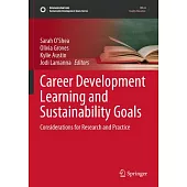Career Development Learning and Sustainability Goals: Considerations for Research and Practice