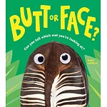 爆笑動物猜謎書：是屁股？還是臉？Butt or Face?: A Hilarious Animal Guessing Game Book for Kids（平裝）