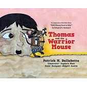 Thomas and the Warrior Mouse: An Adaptation of the Short Story 