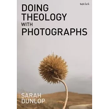 Doing Theology with Photographs