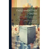 Parliamentary Oaths; Volume Talbot collection of British pamphlets