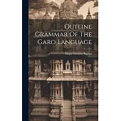 Outline Grammar Of The Garo Language