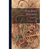 The Pen’s Triumph: A Copy-Book. [2 Imperf. Copies]