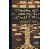 Rosenberger And Swartley Family History