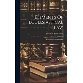 Elements Of Ecclesiastical Law: Ecclesiastical Punishments