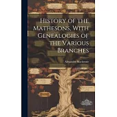 History of the Mathesons, With Genealogies of the Various Branches