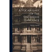 A Vocabulary Of The Singhalese Language