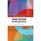 Human Freedom in the Age of Artificial Intelligence