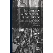 Beauties of Wensleydale Pleasures of Sensibility, &c