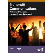 Nonprofit Communications: A Mission-Driven and Human-Centered Approach