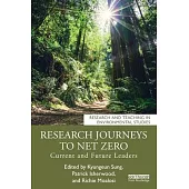 Research Journeys to Net Zero: Current and Future Leaders