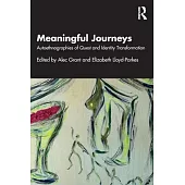 Meaningful Journeys: Autoethnographies of Quest and Identity Transformation