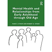 Mental Health and Relationships from Early Adulthood Through Old Age