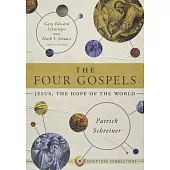 The Four Gospels: Jesus, the Hope of the World