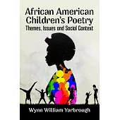 African American Children’s Poetry: Themes, Issues and Social Context