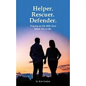 Helper Rescuer Defender