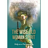 The Wise Old Woman Spirit: Help as a Partnership