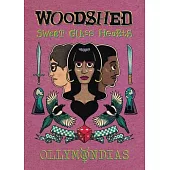 Woodshed: Sweet Glass Hearts