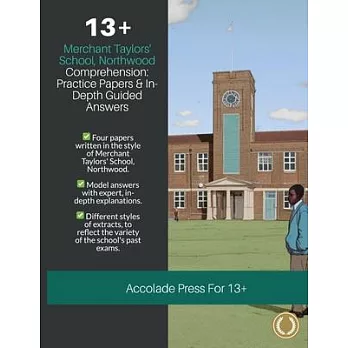 13+ Comprehension: Merchant Taylors’ School, Northwood (MTS), Practice Papers & In-Depth Guided Answers