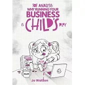 Tot Analysis: Why Running Your Business is Child’s Play