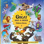 The Great Half-A-Dozen Children’s Stories 1