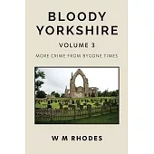 Bloody Yorkshire Volume 3