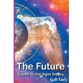 The Future: Based on the Ages theory