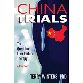 China Trials: The Quest for Liver Failure Therapy