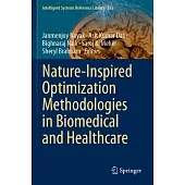 Nature-Inspired Optimization Methodologies in Biomedical and Healthcare