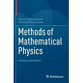 Methods of Mathematical Physics: Classical and Modern