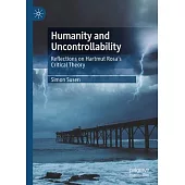 Humanity and Uncontrollability: Reflections on Hartmut Rosa’s Critical Theory