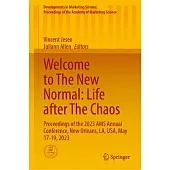 Welcome to the New Normal: Life After the Chaos: Proceedings of the 2023 Ams Annual Conference, New Orleans, La, Usa, May 17-19, 2023