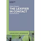 The Influence of the Lexifier: Beyond Grammaticalisation in Singapore English