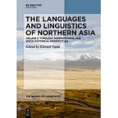 The Languages and Linguistics of Northern Asia: Typology, Morphosyntax and Socio-Historical Perspectives