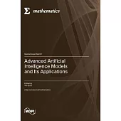 Advanced Artificial Intelligence Models and Its Applications