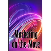 Marketing on the Move: Mobile Trend Marketing