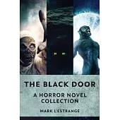 The Black Door: A Horror Novel Collection