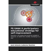 FE-SANA A participatory educational strategy for self-improvement