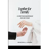 Together for Eternity: Christian Marriage and Beyond