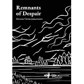 Remnants of Despair: A poetry collection about a young woman’s experience with queer love and grief