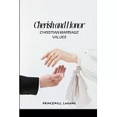 Cherish and Honor: Christian Marriage Values