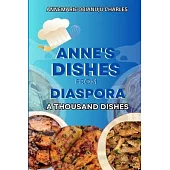 Anne’s Dishes from Diaspora: A Thousand Dishes