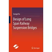 Design of Long Span Railway Suspension Bridges