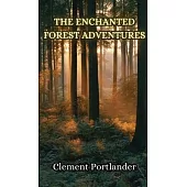 The Enchanted Forest Adventures