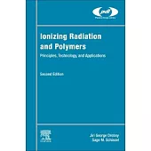 Ionizing Radiation and Polymers: Principles, Technology, and Applications