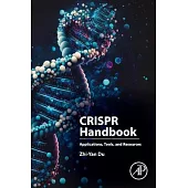 Crispr Handbook: Applications, Tools, and Resources