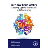 Executive Brain Vitality: Achieving Optimal Brain Health and Maintenance