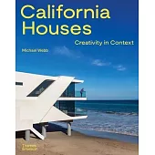 California Houses: Creativity in Context